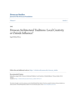 Etruscan Architectural Traditions: Local Creativity Or Outside Influence? Ingrid Edlund-Berry