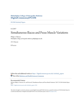 Simultaneous Iliacus and Psoas Muscle Variations Philip A