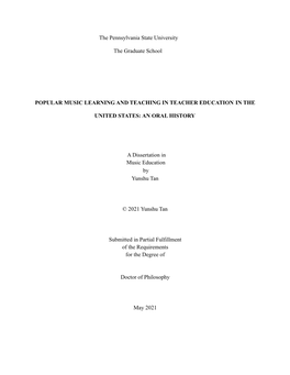 The Pennsylvania State University the Graduate School POPULAR MUSIC LEARNING and TEACHING in TEACHER EDUCATION in the UNITED