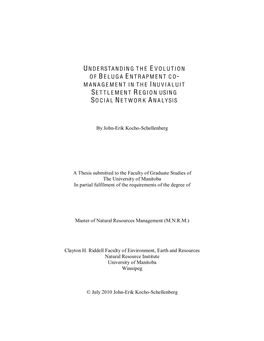 Understanding the Evolution of Beluga Entrapment Co-Management in the Inuvialuit Settlement Region Using Social Network Analysis by John-E Rik K Ocho-Schellenberg