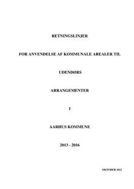 Retningslinjer for Anvendelse Af Kommunale Arealer Til Udendørs