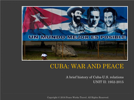 Cuba: War and Peace