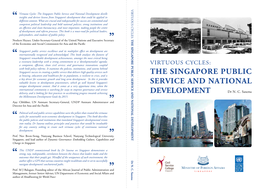 Virtuous Cycles: the Singapore Public Service and National Development Distills “ Insights and Derives Lessons from Singapore’S Development That Could Be Applied In