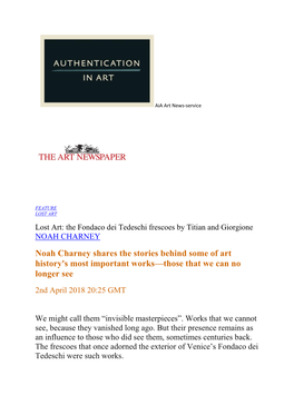 Noah Charney Shares the Stories Behind Some of Art History's Most Important Works—Those That We Can No Longer See 2Nd April 2018 20:25 GMT