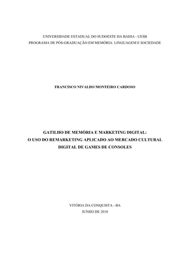 Gatilho De Memória E Marketing Digital: O Uso Do Remarketing Aplicado Ao Mercado Cultural Digital De Games De Consoles