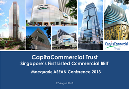 Capitacommercial Trust Singapore’S First Listed Commercial REIT