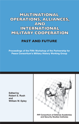 Multinational Operations, Alliances, and International Military Cooperation