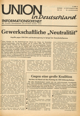 Unioninl>£U£Schlan(L INFORMATIONSDIENST Der Christlich Demokratischen Und Christlich Sozialen Union Gewerkschaftliche „Neutralität