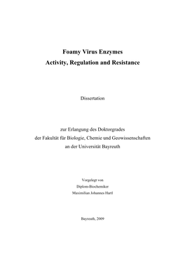 Foamy Virus Enzymes Activity, Regulation and Resistance