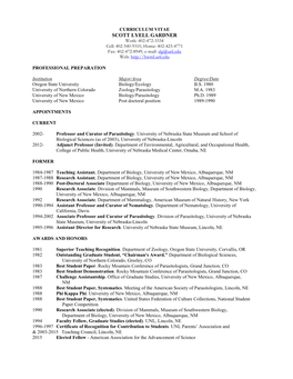 CURRICULUM VITAE SCOTT LYELL GARDNER Work: 402-472-3334 Cell: 402-540-9310, Home: 402-423-4771 Fax: 402-472-8949, E-Mail: Slg@Unl.Edu Web