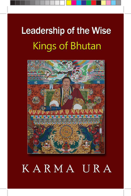 Leadership of the Wise, Kings of Bhutan