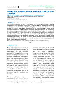 HISTORICAL PERSPECTIVES of FORENSIC ODONTOLOGY: a REVIEW Naorem Jenny1, Suraj Naorem2, Kishorchand Naorem3, Chitaranjan Naorem4 1