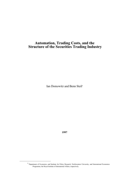 Automation, Trading Costs, and the Structure of the Securities Trading Industry