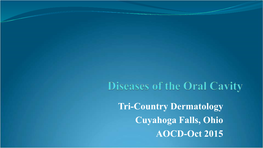 Diseases of the Oral Cavity