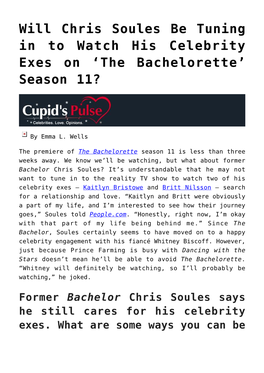 Will Chris Soules Be Tuning in to Watch His Celebrity Exes on ‘The Bachelorette’ Season 11?