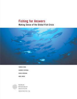 FISHING for ANSWERS: MAKING SENSE of the GLOBAL FISH CRISIS Jp8382 Text 5/26/05 10:08 AM Page Iii