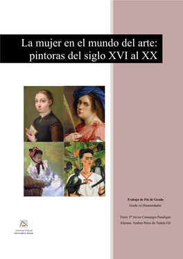 La Mujer En El Mundo Del Arte: Pintoras Del Siglo XVI Al XX