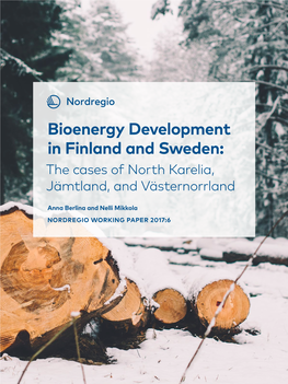 Bioenergy Development in Finland and Sweden: the Cases of North Karelia, Jämtland, and Västernorrland