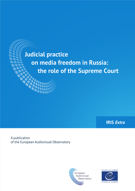 Judicial Practice on Media Freedom in Russia