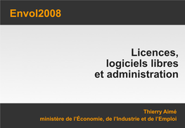 Licences, Logiciels Libres Et Administration