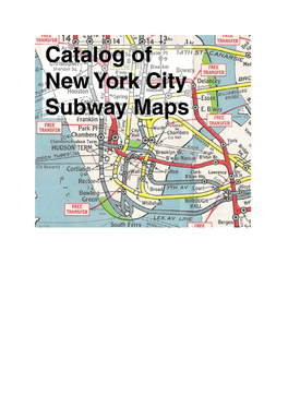 An Historical Catalogue of Maps of the New York City Subway System