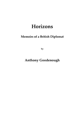 Horizons, Memoirs of a British Diplomat