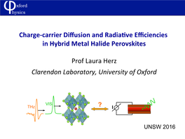 Carrier Diffusion and Radia Ve Efficiencies in Hybrid Metal Halide