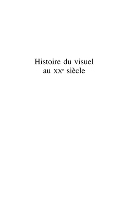 Histoire Du Visuel Au Xxe Siècle