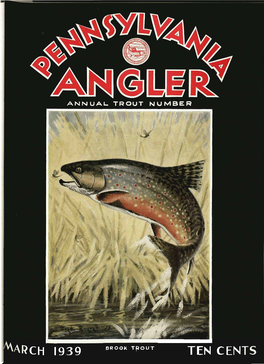 MARCH, 1939 PUBLICATION ^ANGLER? Vol