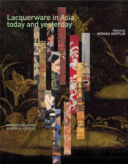 Lacquerware in Asia, Today and Yesterday Edited by MONIKA KOPPLIN