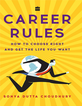 Career Rules: How to Choose Right and Get the Life You Want