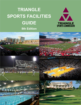 TRIANGLE SPORTS FACILITIES GUIDE 8Th Edition