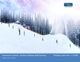 Kashmir Getaway with Gulmarg Package Starts From* 24999