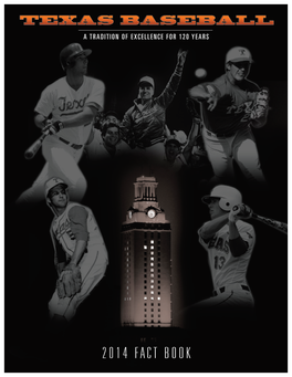 TEXAS BASEBALL 2014 Texas Baseball Fact Book MEDIA INFORMATION 2 POSTSEASON PLAY 119