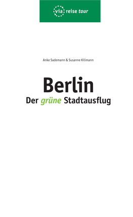 Berlin Der Grüne Stadtausflug Inhalt Inhalt