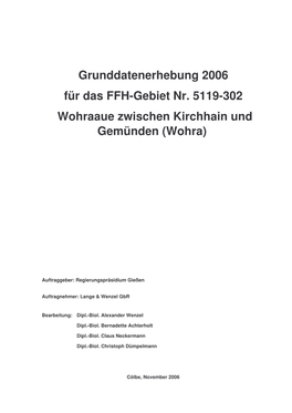 Grunddatenerhebung 2006 Für Das FFH-Gebiet Nr. 5119-302 Wohraaue Zwischen Kirchhain Und Gemünden (Wohra)