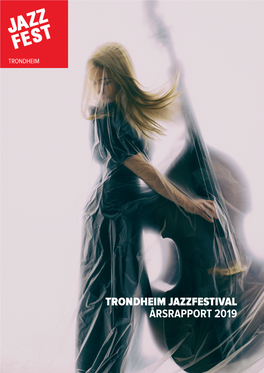 Trondheim Jazzfestival Årsrapport 2019 Trondheim Jazzfestival Madeleine Peyroux Foto: Arne Hauge