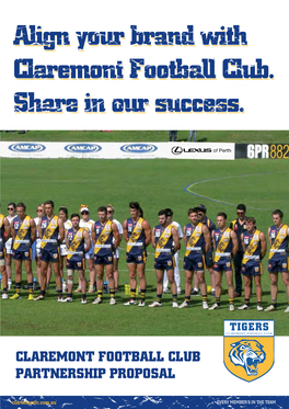 Align Your Brand with Claremont Football Club. Share in Our Success