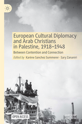 European Cultural Diplomacy and Arab Christians in Palestine, 1918–1948