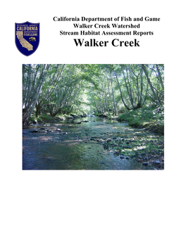 Walker Creek Watershed Stream Habitat Assessment Reports Walker Creek