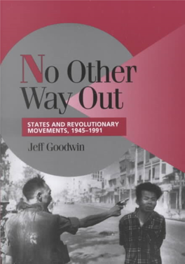 Jeff Goodwin Is Associate Professor and Director of Graduate Studies in the Department of Sociology at New York University
