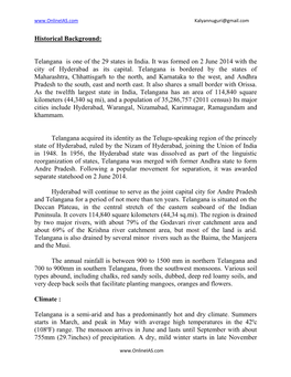 Historical Background: Telangana Is One of the 29 States in India. It Was Formed on 2 June 2014 with the City of Hyderabad As I