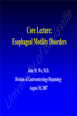 Core Lecture: Esophageal Motility Disorders