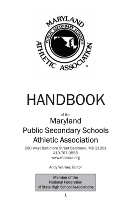 HANDBOOK of the Maryland Public Secondary Schools Athletic Association 200 West Baltimore Street Baltimore, MD 21201 410-767-0555
