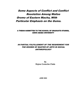 Some Aspects of Conflict and Conflict Resolution Among Waliso Oromo of Eastern Macha, with Particular Emphasis on the Guma