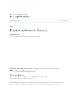 Emotion and Rhetoric in Bioshock Jason Liban Rose Louisiana State University and Agricultural and Mechanical College