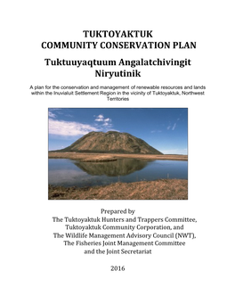 TUKTOYAKTUK COMMUNITY CONSERVATION PLAN Tuktuuyaqtuum Angalatchivingit Niryutinik