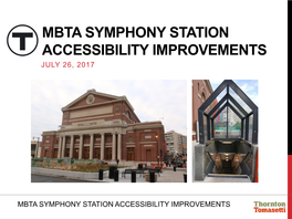 Mbta Symphony Station Accessibility Improvements July 26, 2017