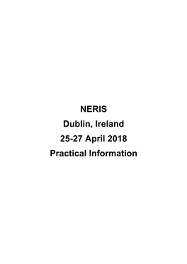 NERIS Dublin, Ireland 25-27 April 2018 Practical Information