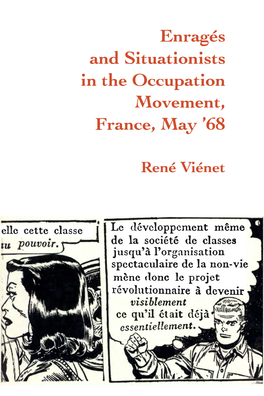 Enrages and Situationists in the Occupation Movement, France,May'68